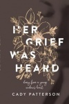 Her Grief Was Heard -  Diary from a Young Widow